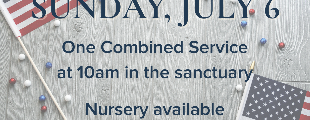 July 6 one service